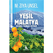 Yeil Malatya M. Ziya nsel Ortabahe Yaynlar