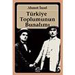 Trkiye Toplumunun Bunalm Ahmet nsel letiim Yaynlar