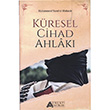 Kresel Cihad Ahlak Muhammed Yusuf el Muhacir Anlat Yaynlar