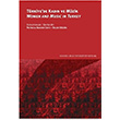 Trkiyede Kadn ve Mzik - Women and Music in Turkey Kollektif stanbul Bilgi niversitesi Yaynlar