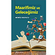 Maarifimiz ve Geleceimiz Memi Okuyucu Kitap Aras