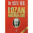Dr. Rza Nurun Lozan Hatralar Rza Nur Boazii Yaynlar