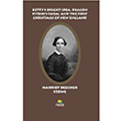 Bettys Bright Idea; Deacon Pitkins Farm; And The First Christmas Of New England Harriet Beecher Stowe Tropikal Kitap