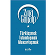 Trklemek slamlamak Muasrlamak Ziya Gkalp Bilge KltrSanat
