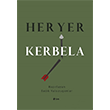 Her Yer Kerbela Sadk Yalszuanlar ule Yaynlar
