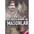 Abdlhamid ve Masonlar Pozitif Yaynevi