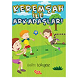 Keremah le Arkadalar Selim Tokgz ra ocuk Yaynlar