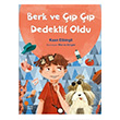Berk ve p p Dedektif Oldu Kaan Elbingil Gn Kitapl