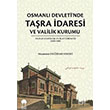Osmanl Devletinde Tara daresi ve Valilik Kurumu Muammer Deirmendere Bursa Akademi