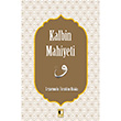 Kalbin Mahiyeti Ezrumulu brahim Hakk Ehil Yaynlar