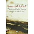 Gemie likin Su ve Bugnk Hukuk Bernhard Schlink Dost Kitabevi Yaynlar