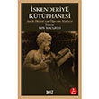 skenderiye Ktphanesi Antik Dnyann renim Merkezi Roy Macleod Dost Kitabevi Yaynlar