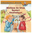Meltem ile Uras Sesleri Kefediyor - Elenceli Bilim Maria Breuer  Bankas Kltr Yaynlar