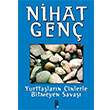 Yurttalarn Cinlerle Bitmeyen Sava Nihat Gen Cadde Yaynlar
