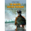 19 Mays Sava Karar Gke Frat leri Yaynlar