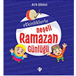 Etkinliklerle Neeli Ramazan Gnl Arife Gkmen Trkiye Diyanet Vakf Yaynlar