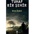 Tuhaf Bir ehir Emre zdem Ceren Kltr Yaynlar