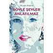 Byle eyler Anlatlmaz Dilara Bakan Ceres Yaynlar