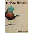 Dilsiz Sevda Veli Sava Chill Yaynevi