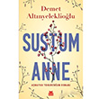 Sustum Anne Amayan Tomurcuun Roman Demet Altnyelekliolu Krmz Kedi Yaynevi