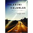 Yoldan Kalanlar uayb Alc Dahi Yaynclk