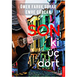Son Ki  Drt mer Faruk Sorak Destek Yaynlar