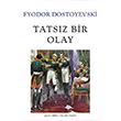 Tatsz Bir Olay Fyodor Dostoyevski Can Yaynlar