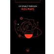 Kzl Mars Kim Stanley Robinson thaki Yaynlar