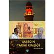 Mardin Tarihi Kimlii Mehmet Talat imdi Mavinin Not Defteri Yaynlar