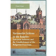 Nationalist Schism in the Empire: Tanzimat Reforms and the Establishment of the Bulgarian Exarchate mit Eser Libra Yaynlar