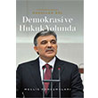 Demokrasi ve Hukuk Yolunda Abdullah Gl Cumhurbakanl Yaynlar
