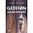 Gecenin Kaybedenleri Eray Tezcan Gece Kitapl