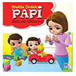 Papi ekilleri reniyor - Mutlu rdek Ycel Kaya Trk Edebiyat Vakf Yaynlar