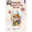 Korsan Muhyittin Piri Reis eyda Ko Okur ocuk