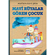 Mavi Rüyalar Gören Çocuk Mustafa Ruhi Şirin Nar Yayınları