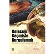 Gelecei Gemile Kurgulamak lfet Da Palet Yaynlar