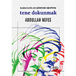 Tene Dokunmak Abdullah Nefes Bence Kitap Yaynlar