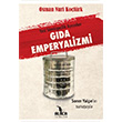 Yeni Smrgecilik Asndan Gda Emperyalizmi Osman Nuri Kotrk Alaca Yaynlar