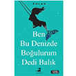 Ben Bu Denizde Boulurum Dedi Balk Cihat Yldrm Olimpos Yaynlar