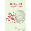 Rubailer ve Hayyam Rubailerini Trke Syleyi Yahya Kemal Beyatl stanbul Fetih Cemiyeti Yaynlar