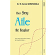Her ey Aile ile Balar M. Serhat Semerciolu Sola Unitas