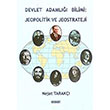 Devlet Adaml Bilimi Jeopolitik ve Jeostrateji Nejat Tarak antay Yaynlar