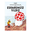 Esrarengiz Yldz -Tentenin Maceralar  Herge Alfa Yaynlar