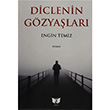 Diclenin Gzyalar Engin Temiz Ate Yaynlar