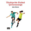 Trkiyede Futbol evirmenlii Alev Bulut eviribilim Yaynlar
