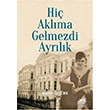 Hi Aklma Gelmezdi Ayrlk Hayri ztrk olpan Kitap