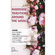 Marriage Traditions Around The World Kollektif Gece Akademi