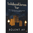 Anlatacaklarm Var Blent Ay Cinius Yaynlar