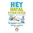 Hey Hayal Etsen Yeter Ercan Demirci İlgi Kültür Sanat Yayınları