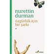 zgrlk in Bir ark Nurettin Durman ra Yaynlar